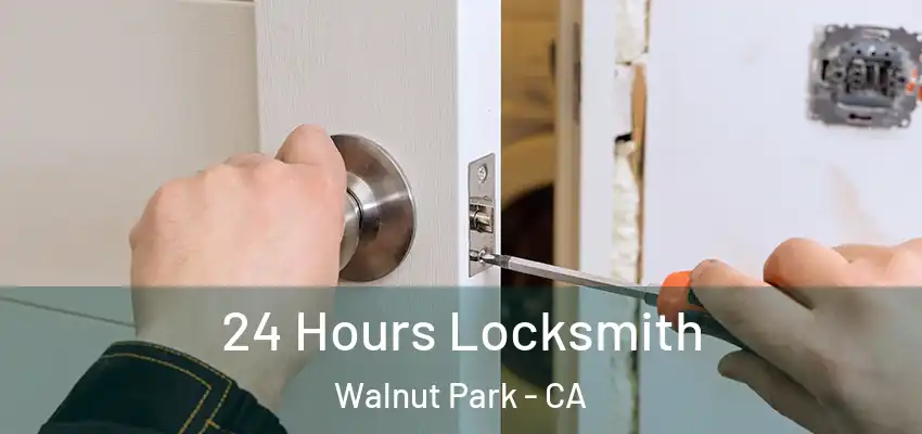  24 Hours Locksmith Walnut Park - CA