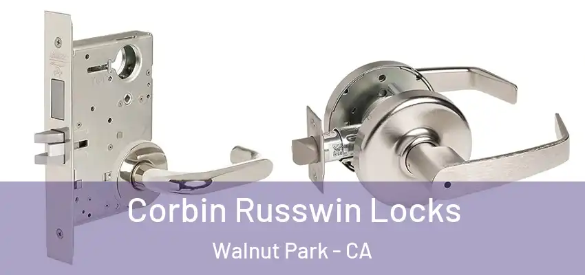  Corbin Russwin Locks Walnut Park - CA