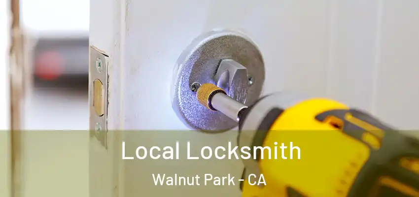  Local Locksmith Walnut Park - CA