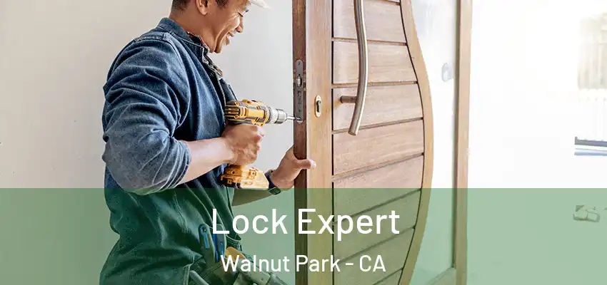 Lock Expert Walnut Park - CA