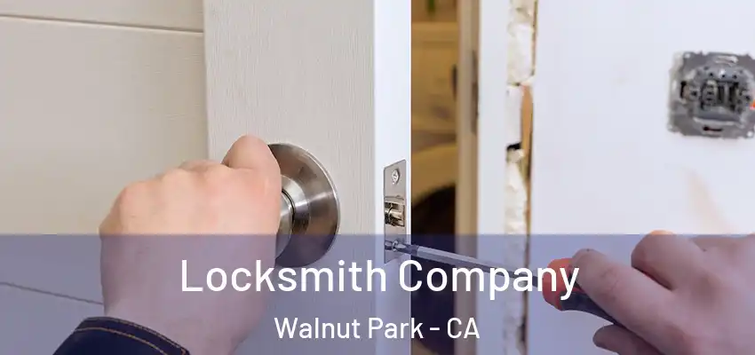  Locksmith Company Walnut Park - CA