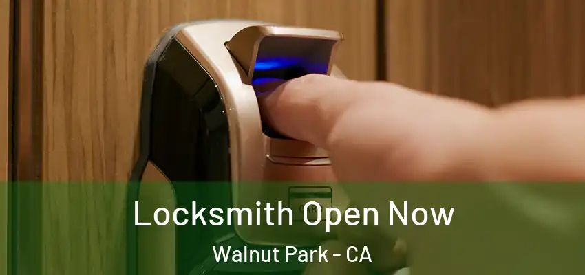  Locksmith Open Now Walnut Park - CA