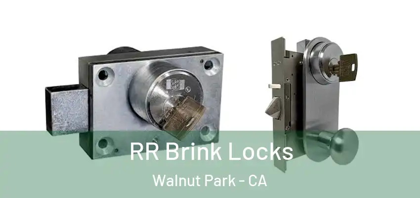  RR Brink Locks Walnut Park - CA