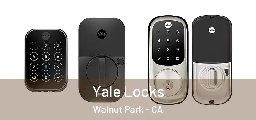  Yale Locks Walnut Park - CA